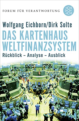 Das Kartenhaus Weltfinanzsystem: Rückblick - Analyse - Ausblick von FISCHER Taschenbuch